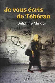 [Minoui, Delphine] Je vous écris de Téhéran Minoui10