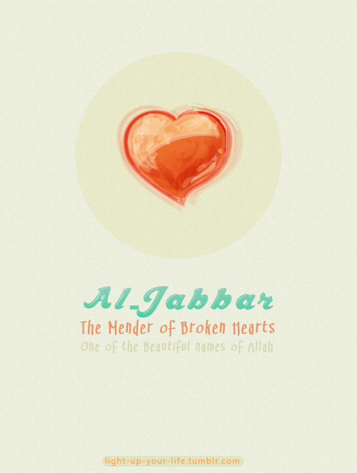 Allah :Al-Jabbaar (the Compeller, the Omnipotent) Heart10