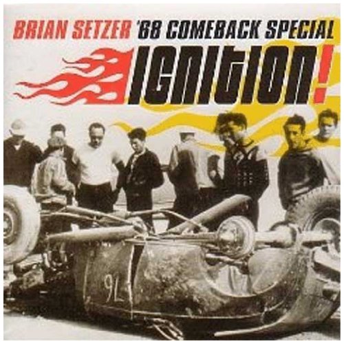 BRIAN SETZER '68 COMEBACK SPECIAL-IGNITION (2001) 51qy3a10