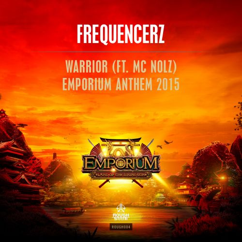 Frequencerz Ft. MC Nolz - Warrior (Emporium 2015 Anthem) [ROUGHSTATE MUSIC] 00_fre10