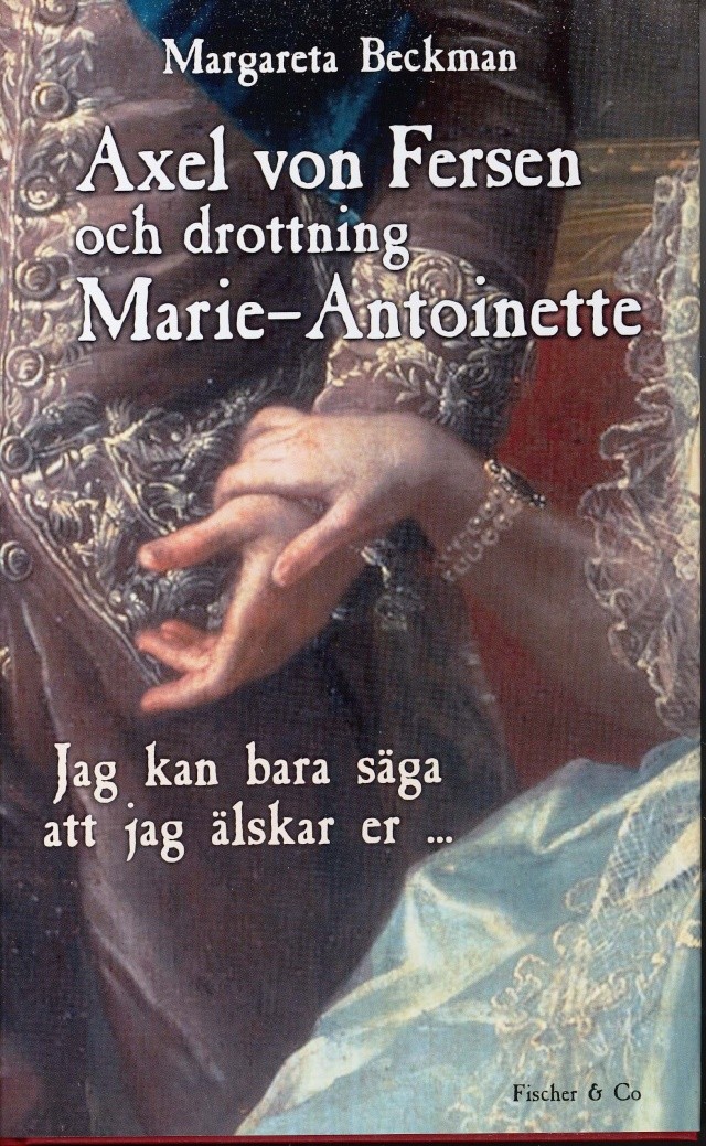 Livre "Axel von Fersen och Drottning Marie-Antoinette" par Margareta Beckman 97891810