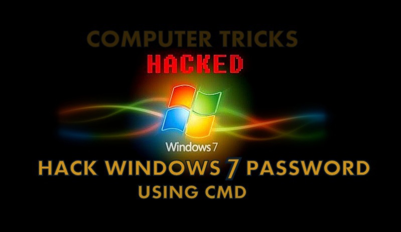 How to hack into a Password Locked Windows 7 system using CMD Window12