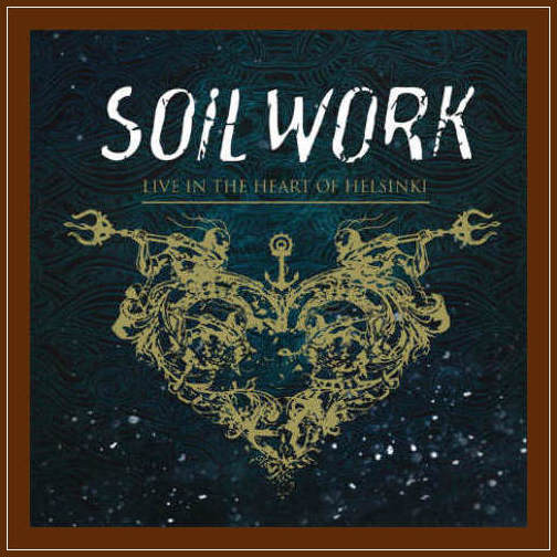 Soilwork - Live In The Heart Of Helsinki (2CD Limited Edition) (2015) 11054510