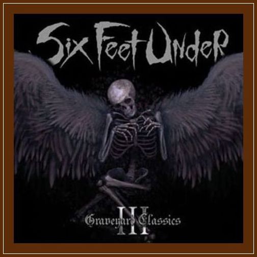 Six Feet Under - Graveyard Classics 3 (2010) 11146410