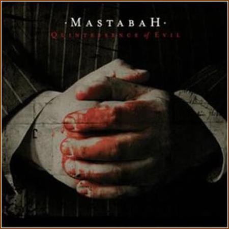 Mastabah - Quintessence Of Evil (2010) 21121310