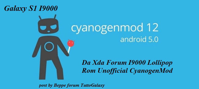 Rom I9000 Lollipop [5.0.2] Cyanogenmod Unofficial [galaxysmtd] 29-04-2015 Cyanog11