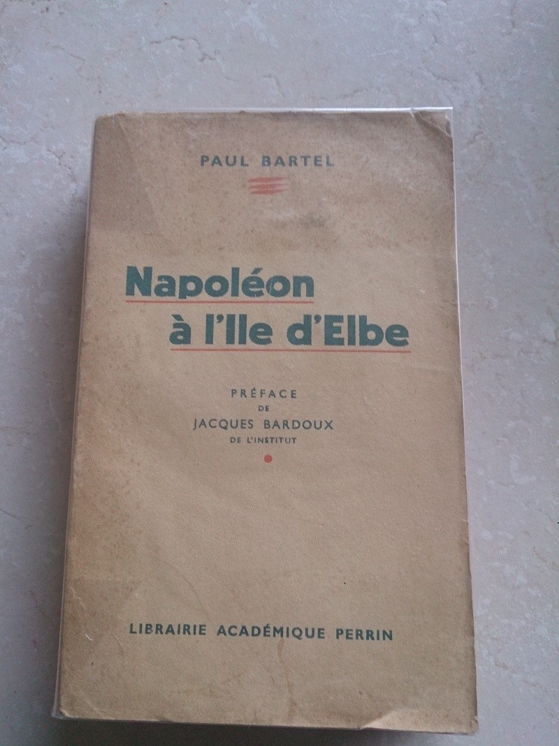 Paul Bartel Napoléon a l'ile dElbe   bibliothèque de Christian Salabert  Dsc_1130
