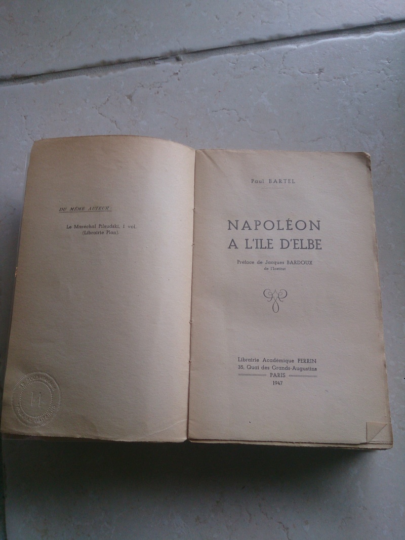 Paul Bartel Napoléon a l'ile dElbe   bibliothèque de Christian Salabert  Dsc_1131