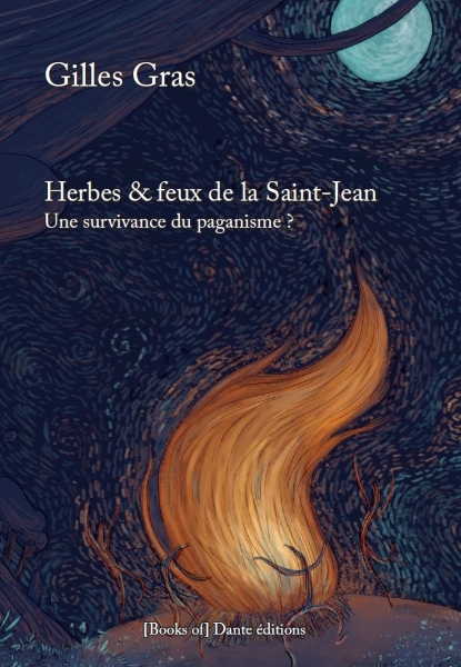Herbes & feux de la Saint-Jean, une survivance du paganisme? Couver13