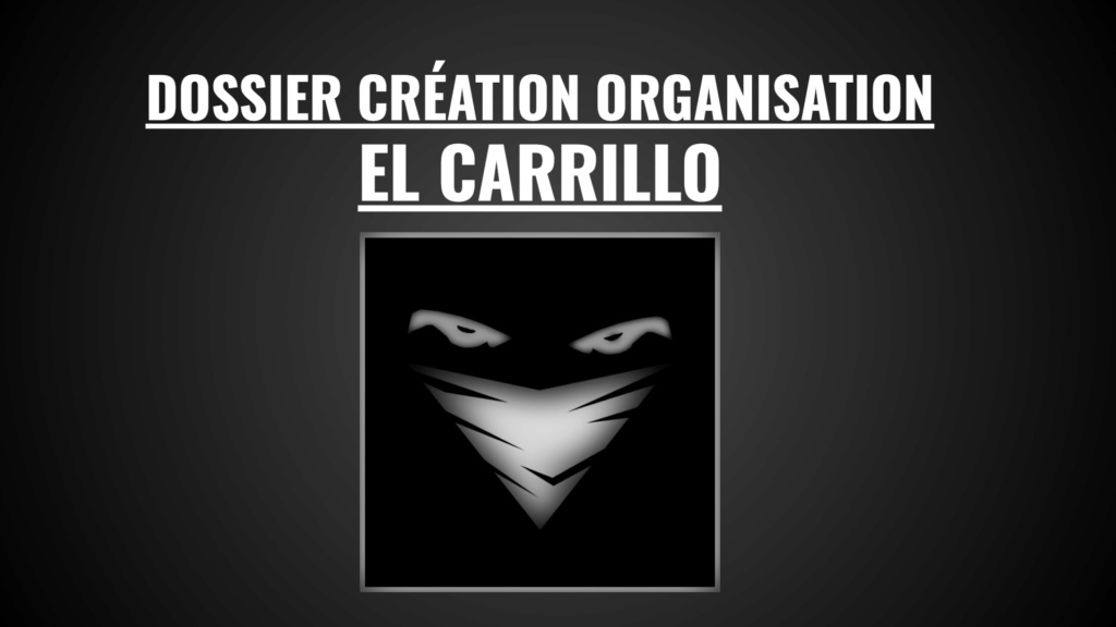 [ Refusée ] Dossier de création d'organisation : EL CARRILLO Ctg_gt13
