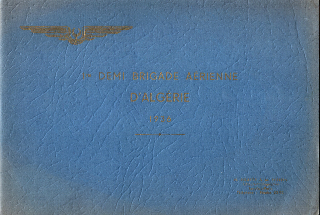 Album photo de la 1ière Demi Brigade d'Aviation en Algérie en 1936 1iere-16