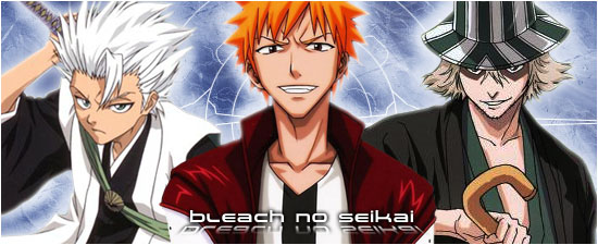 [Forum RP] Bleach no Seika ! Bannie10