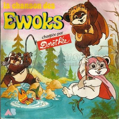 La Chanson des Ewoks Dorothée - 128910