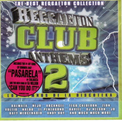 Dj Nelson Reggaeton Club Anthems Vol.2 (Xtasssy Reggae 2007) 11894810