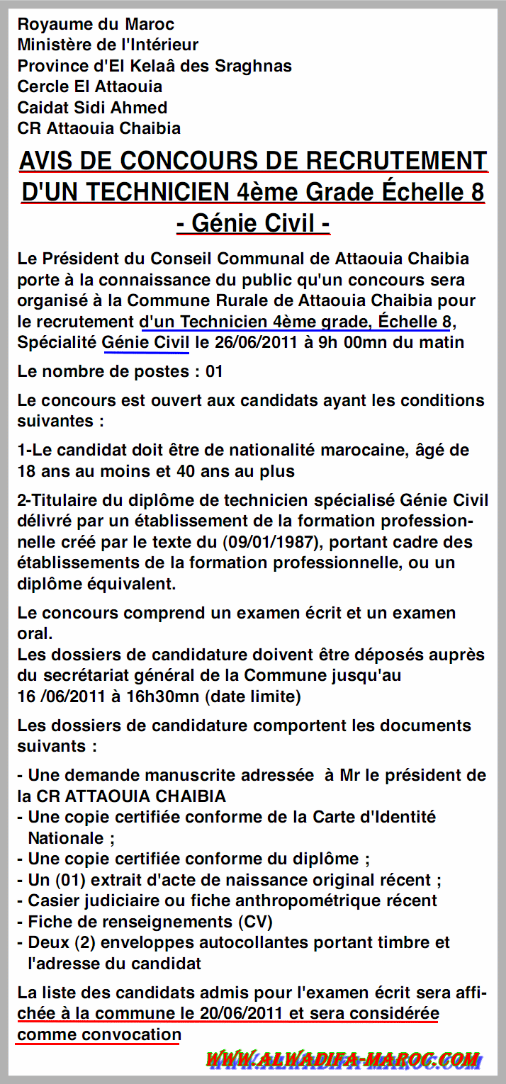 الجماعة القروية العطاوية الشعيبية: مباراة لتوظيف تقني تقني من الدرجة الرابعة السلم 8 تخصص هندسة مدنية. آخر أجل 16 يونيو 2011  Techni11
