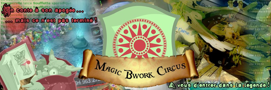 Guilde Magic Bwork Circus - Otomaï