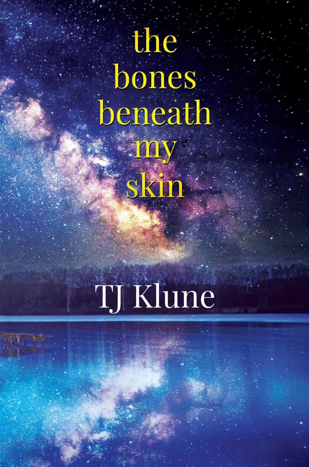 KLUNE TJ - The Bones Beneath My Skin 41452110
