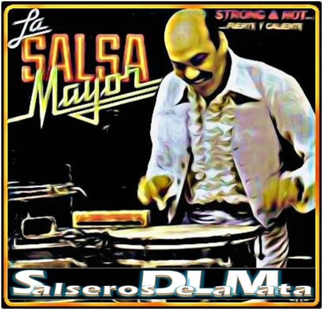 La Salsa Mayor – Fuerte Y Caliente / 1979 Salsa_10
