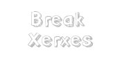 + Break Xerxes + Bx210
