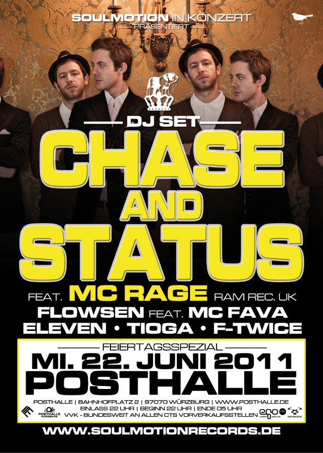 22.06.2011 CHASE AND STATUS (DJ Set) feat. MC RAGE @ Posthalle, Würzburg Plakat10
