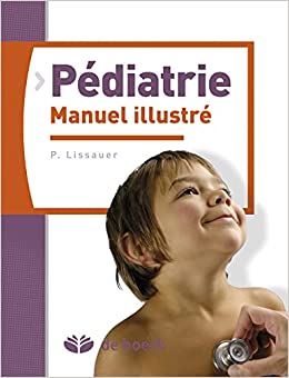 pédiatrie - Recherche "Pédiatrie - Manuel Illustré" de P. Lissauer en Français 410