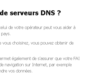 DNS - En changer pourrait sans doute vous rendre service... Dnspou14