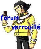 Ce forum est verrouill, vous ne pouvez pas poster, ni rpondre, ni diter les sujets.