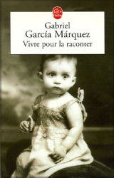 Gabriel Garcia Marquez - [Colombie] Vivre_10