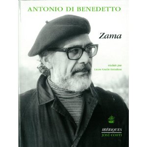 Antonio Di Benedetto - [Argentine] Za10