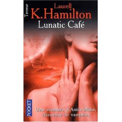 Lunatic caf (Tome 4) Par Laurell.K.Hamilton Lunati10