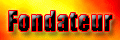Fondateur Fondateur
