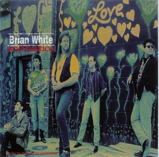 BRIAN WHITE & JUSTICE - Livin' in the Sight Water (1993)  Front11