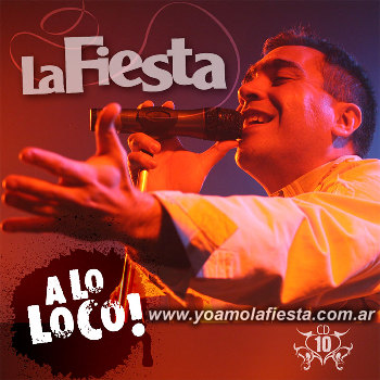 La Fiesta - A lo Loco! (2007) (DD) 10-la-10