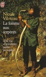zoologie livre herpétologue herpétologiste reptile serpent spécialiste forum Nicole Viloteau La femme aux serpents