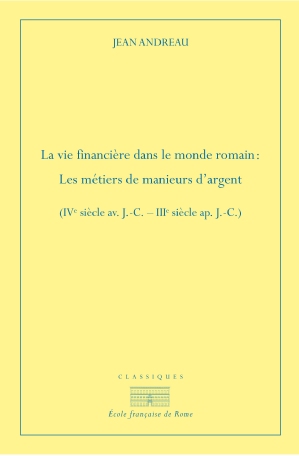 La vie financière dans le monde romain par Jean Andreau  Classi10