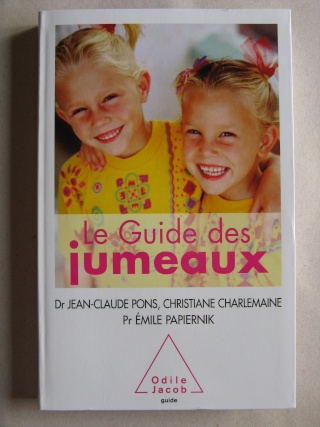 Le Guide des jumeaux par J.-Cl. PONCE, E. PAPIERNIK et Chr. CHARLEMAINE. Livres22