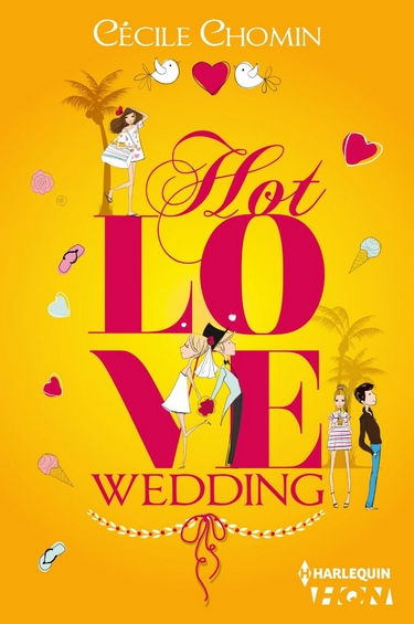 Hot Love - Tome 3 : Hot Love Wedding de Cécile Chomin Hot_lo10