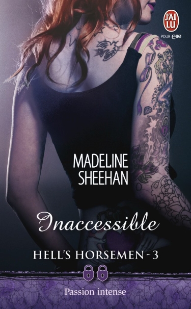 Hell's Horsemen - Tome 3 : Inaccessible de Madeline Sheehan Innacc10