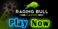 Raging Bull Casino 20 Free Spins No Deposit Bonus 260% Bonus + Spins Raging10