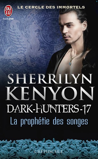 LE CERCLE DES IMMORTELS - DARK HUNTERS (Tome 17) LA PROPHETIE DES SONGES de Sherrilyn Kenyon Le-cer10
