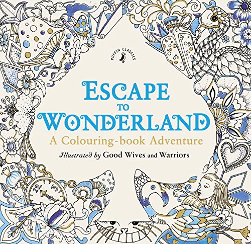 Escape to Wonderland - Good Wives & Warriors 61ygbi11