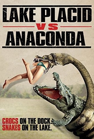 Lake Placid vs. Anaconda (2015) 2015-063