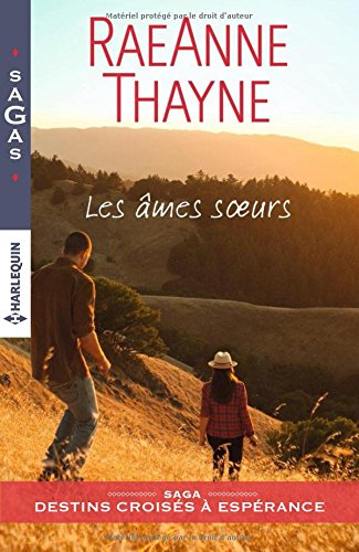 THAYNE RaeAnne -  DESTINS CROISÉS A ESPÉRANCE - Tome 1 : Les âmes soeurs  51awab10