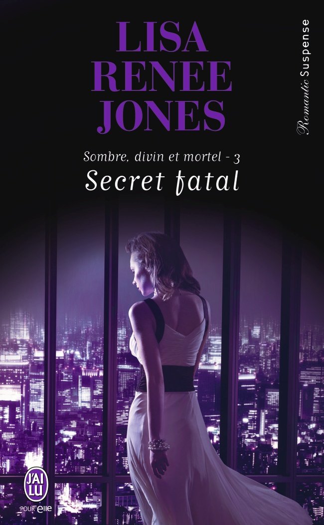 JONES Lisa Renee - SOMBRE, DIVIN ET MORTEL - Tome 3 : Secret fatal 61lu-v10