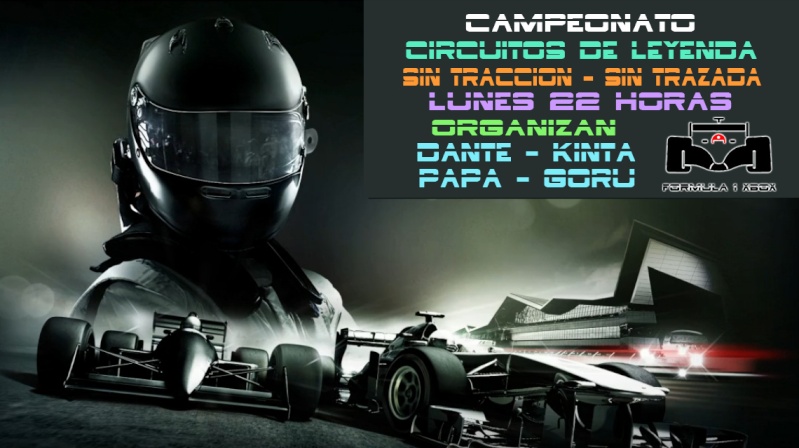 F1 2013 / ¡NUEVO! / CTO. P. M. DE LA ROSA / CIRCUITOS DE LEYENDA 3.0 / CARACTERÍSTICAS DEL CAMPEONATO / INSCRIPCIONES / Organizan: Dante & Kinta & PaPa & Goru.   Cabece18