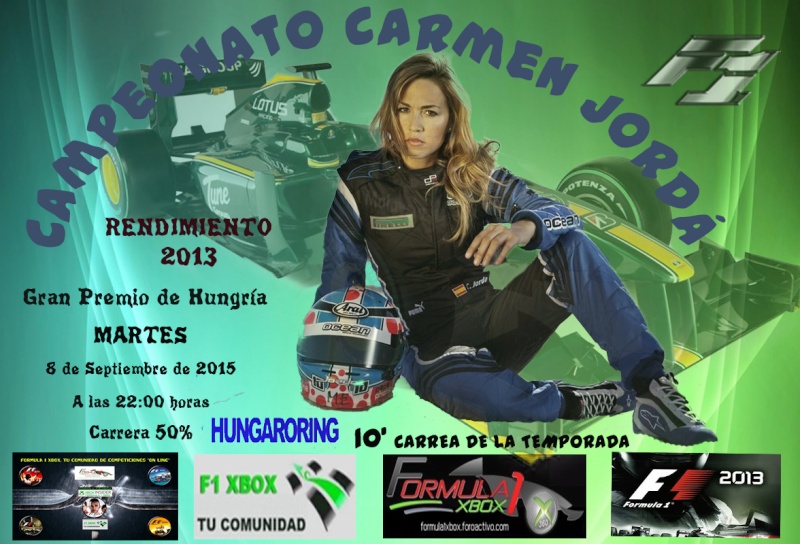 F1 2013 / CTO. CARMEN JORDÁ / CONFIRMACIÓN DE ASISTENCIA A LA 10ª CARRERA / G.P. DE HUNGRÍA /  MARTES 08 - 09 -2015 / 22:00 HORAS. . Nueva_10