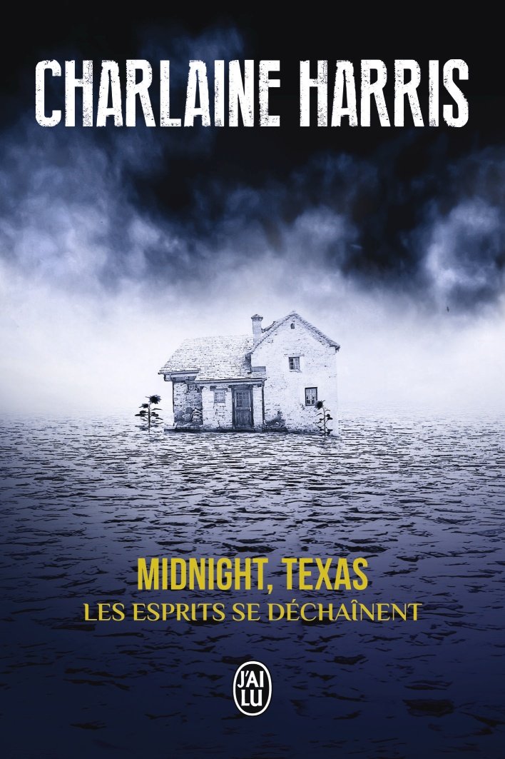 HARRIS Charlaine - MIDNIGHT, TEXAS - Tome 2 : Les esprits se déchaînent Texas10