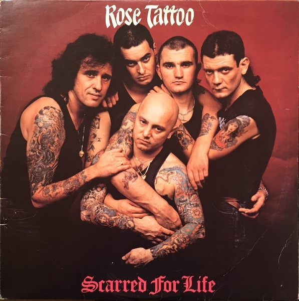 Rose Tattoo - 1982 - Scarred for life 117