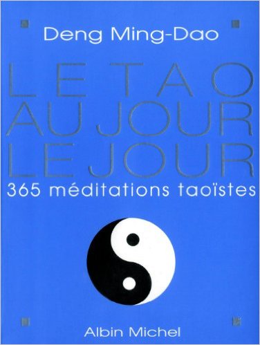 [Livre] Le TAO au jour le jour, 365 méditations taoïstes par Deng Ming-Dao Tao_au10