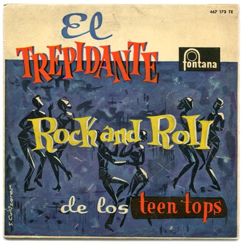 LOS TEEN TOPS - EL TREPIDANTE ROCK AND ROLL DE LOS TEEN TOPS (FONTANA 1960) R-351610